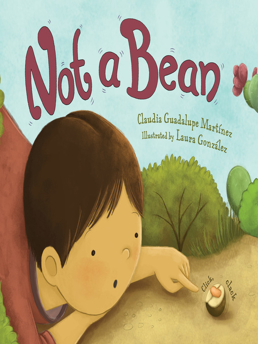 Title details for Not a Bean by Claudia Guadalupe Martínez - Available
